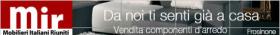 GRUPPO MIR - mobilieri  l Gruppo Mobilieri Italiani Riuniti� nasce dall'associazione di alcuni imprenditori italiani, con lo scopo di offrire al mercato nazionale componenti d'arredo di grande qualit� ad un prezzo altamente competitivo.

L'ottimo rapporto qualit�/prezzo � reso possibile grazie ad un diretto approvvigionamento di tali componenti presso le aziende produttrici e grazie anche all'opportunit�, ... 