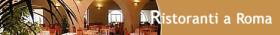 RISTORANTI A ROMA - ristoranti roma  Ristoranti a Roma Vi presenta un elenco di Ristoranti in Roma ed una serie di link interessanti per la Vostra permanenza
Roma, la citt� che ha in s� il pi� grande Centro Storico del mondo, � unica per i suoi colori dai toni caldi e pacati. Dominante � l'ocra, soprattutto nella ... 
